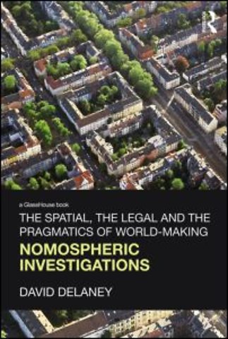 Spatial, the Legal and the Pragmatics of World-Making