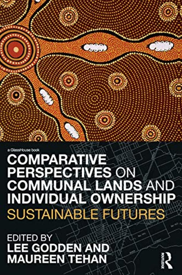 Comparative Perspectives on Communal Lands and Individual Ownership