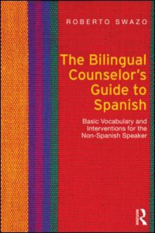 Bilingual Counselor's Guide to Spanish