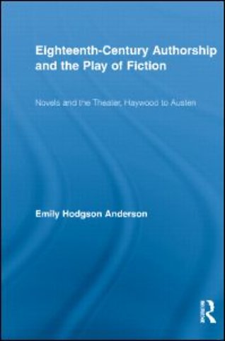 Eighteenth-Century Authorship and the Play of Fiction