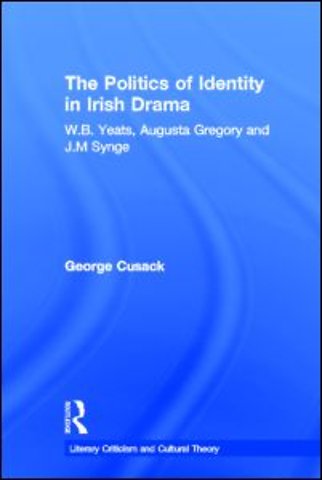 Politics of Identity in Irish Drama