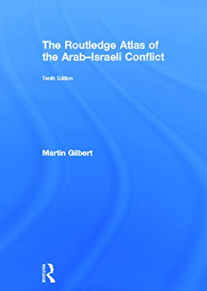 Routledge Atlas of the Arab-Israeli Conflict