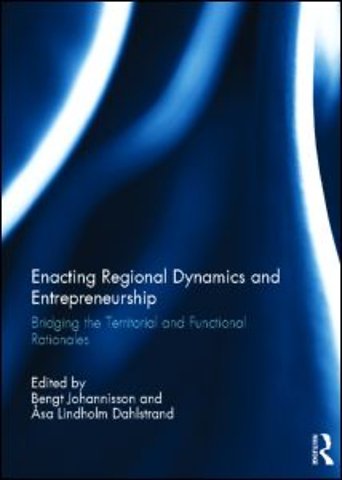 Enacting Regional Dynamics and Entrepreneurship