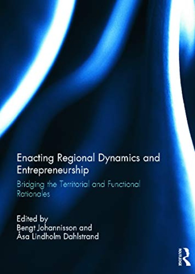 Enacting Regional Dynamics and Entrepreneurship