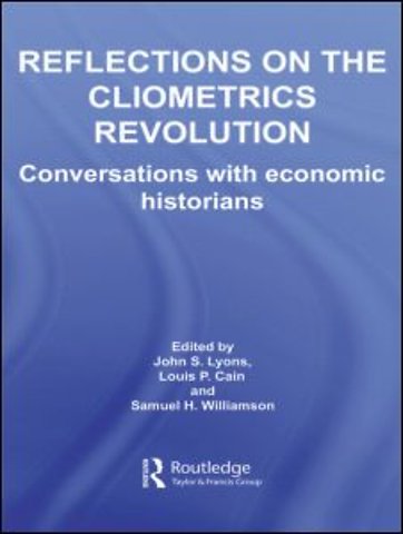 Reflections on the Cliometrics Revolution