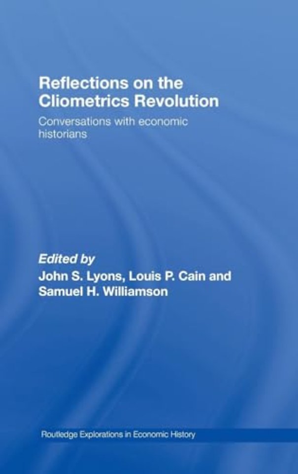 Reflections on the Cliometrics Revolution