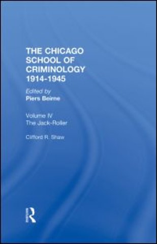 CHICAGO SCHOOL CRIMINOLOGY Volume 4