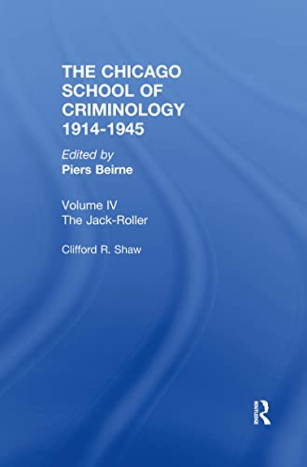 CHICAGO SCHOOL CRIMINOLOGY Volume 4