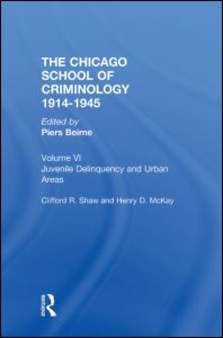 CHICAGO SCHOOL CRIMINOLOGY Volume 6