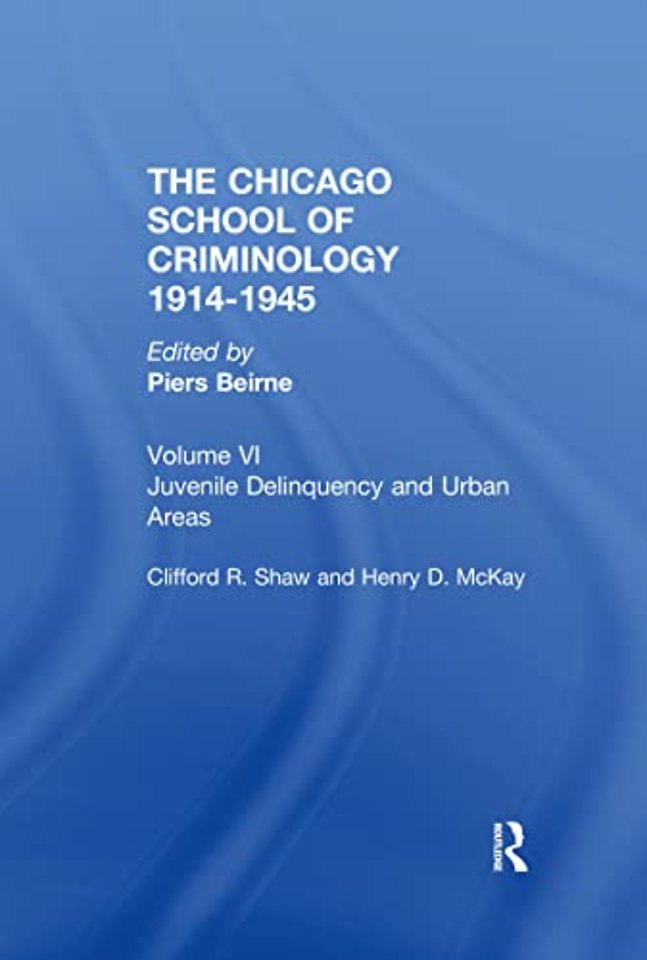 CHICAGO SCHOOL CRIMINOLOGY Volume 6