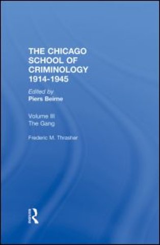 CHICAGO SCHOOL CRIMINOLOGY Volume 3