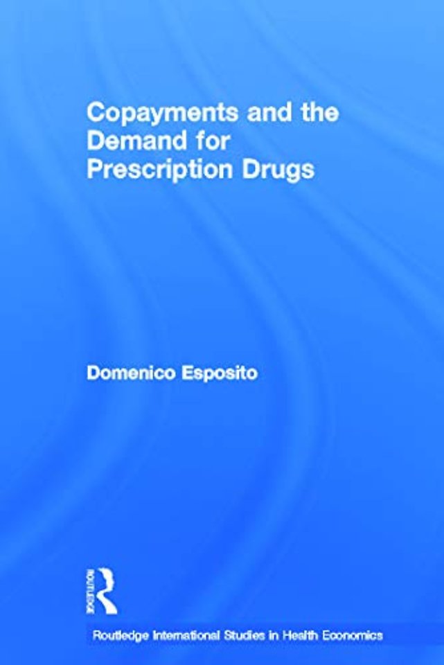Copayments and the Demand for Prescription Drugs
