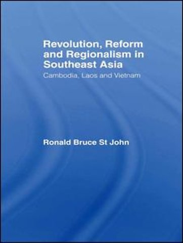 Revolution, Reform and Regionalism in Southeast Asia