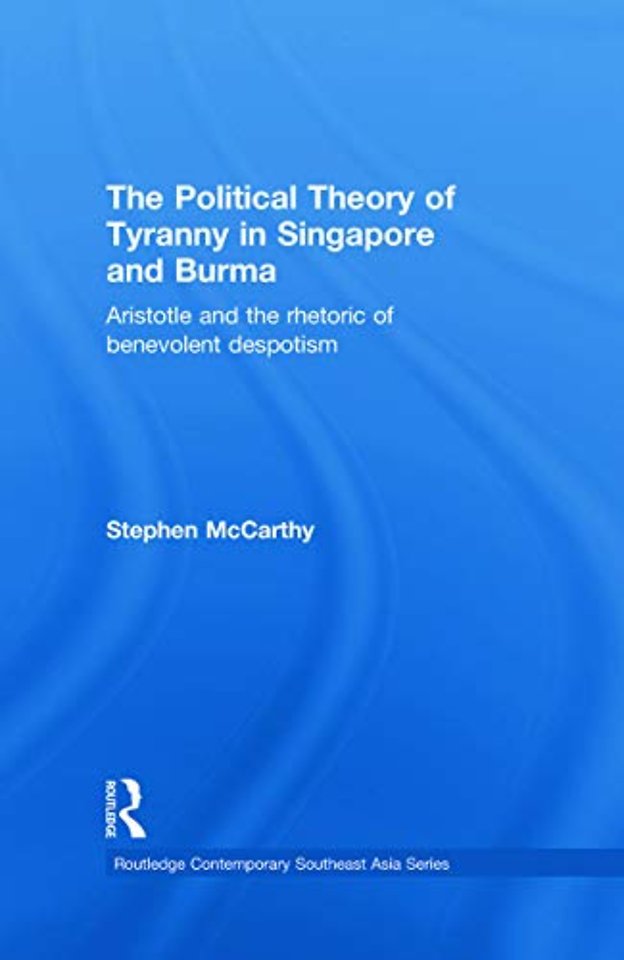 Political Theory of Tyranny in Singapore and Burma