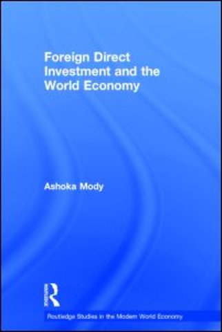 Foreign Direct Investment and the World Economy