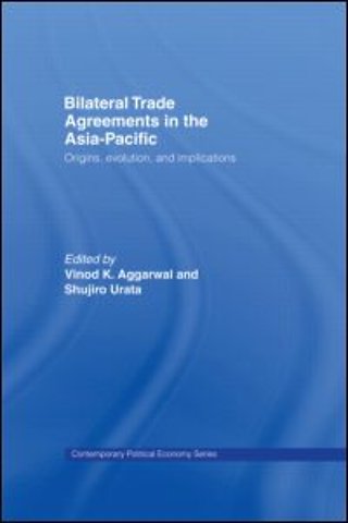Bilateral Trade Agreements in the Asia-Pacific