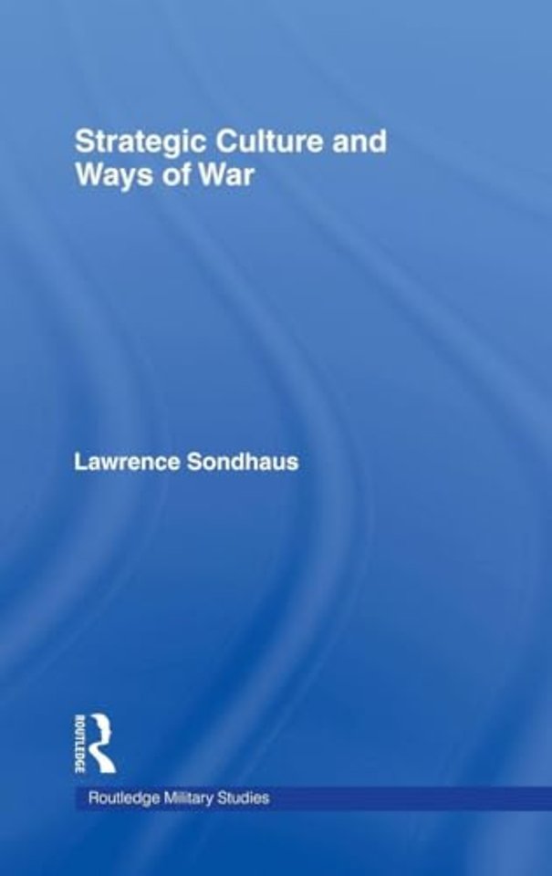 Strategic Culture and Ways of War
