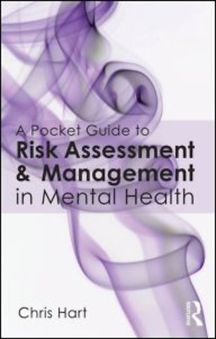 Pocket Guide to Risk Assessment and Management in Mental Health