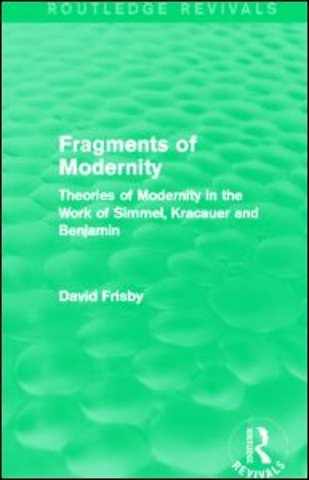 Fragments of Modernity (Routledge Revivals)