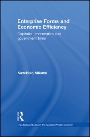 Enterprise Forms and Economic Efficiency