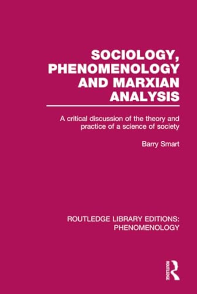 Sociology, Phenomenology and Marxian Analysis