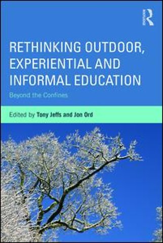Rethinking Outdoor, Experiential and Informal Education