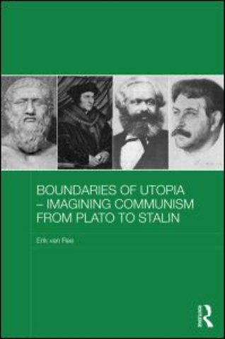 Boundaries of Utopia - Imagining Communism from Plato to Stalin