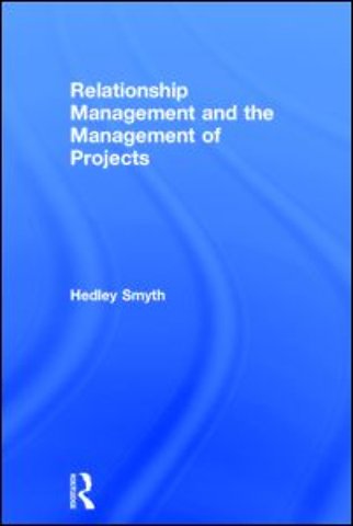 Relationship Management and the Management of Projects