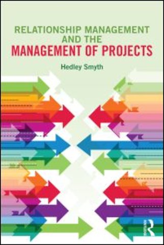 Relationship Management and the Management of Projects