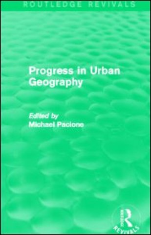 Progress in Urban Geography (Routledge Revivals)