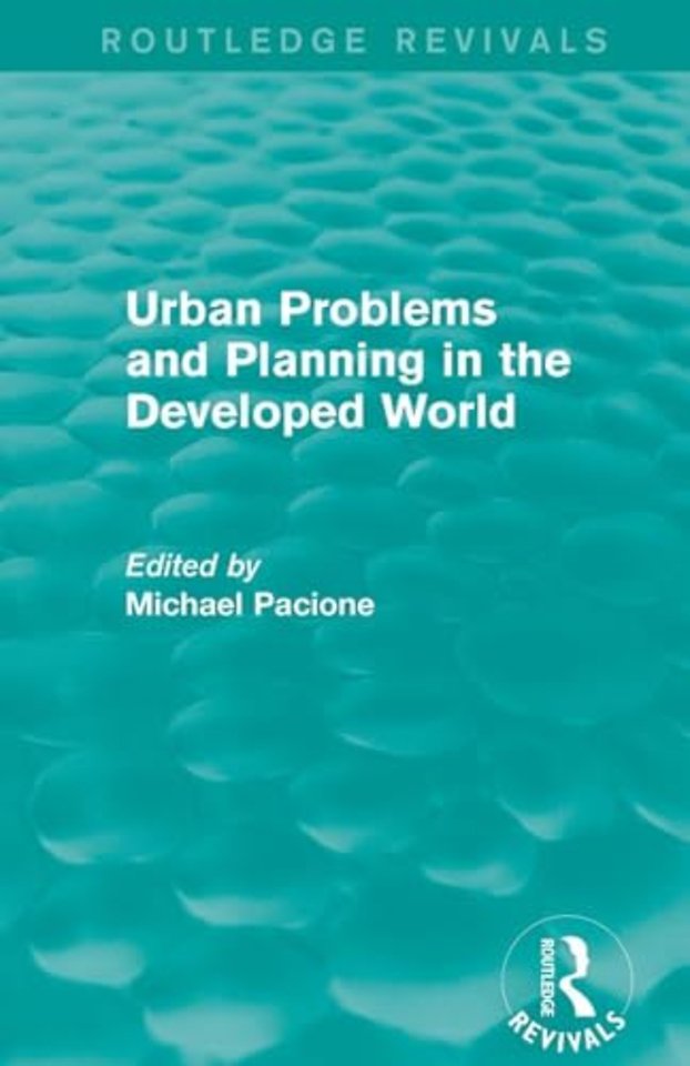 Urban Problems and Planning in the Developed World (Routledge Revivals)