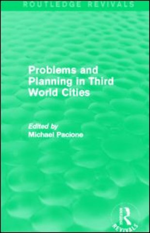 Problems and Planning in Third World Cities (Routledge Revivals)