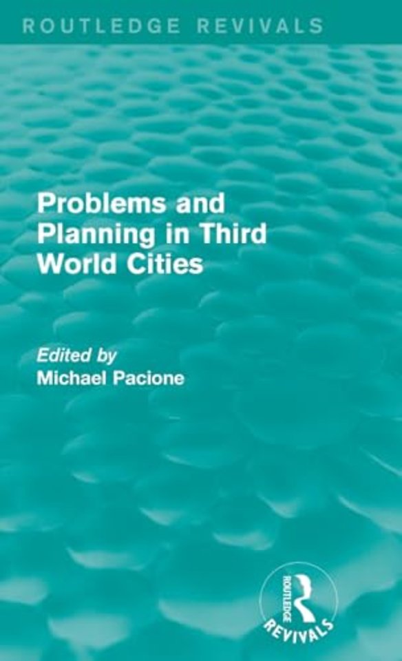 Problems and Planning in Third World Cities (Routledge Revivals)