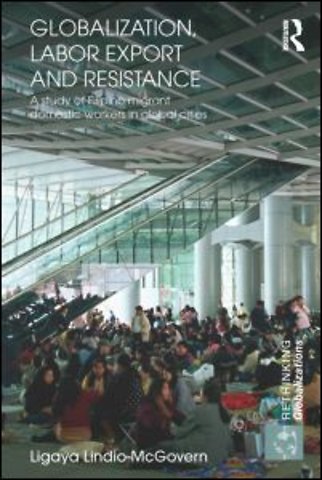 Globalization, Labor Export and Resistance
