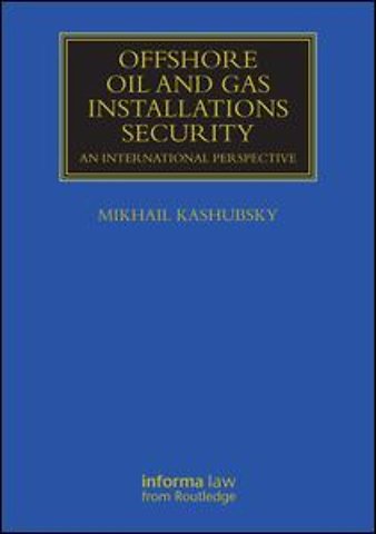 Offshore Oil and Gas Installations Security