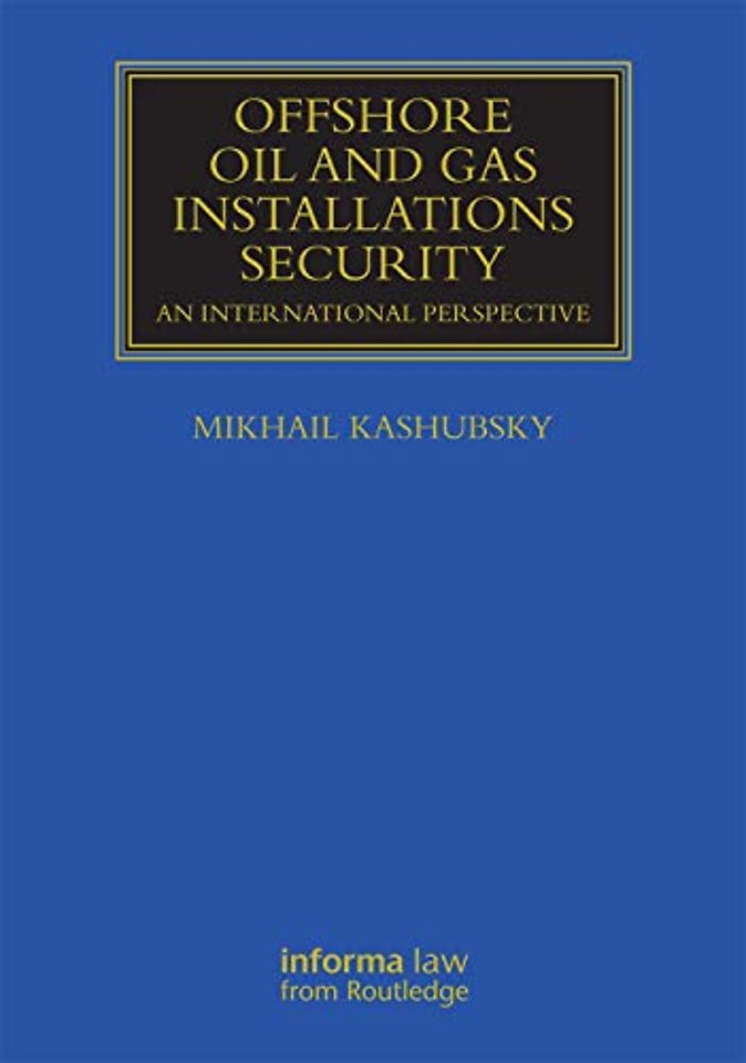 Offshore Oil and Gas Installations Security