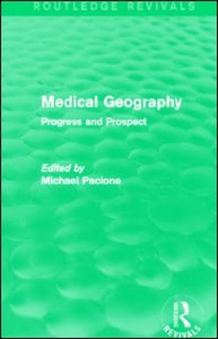 Medical Geography (Routledge Revivals)