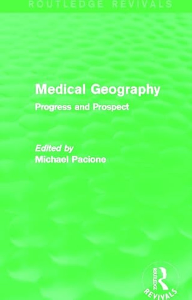 Medical Geography (Routledge Revivals)