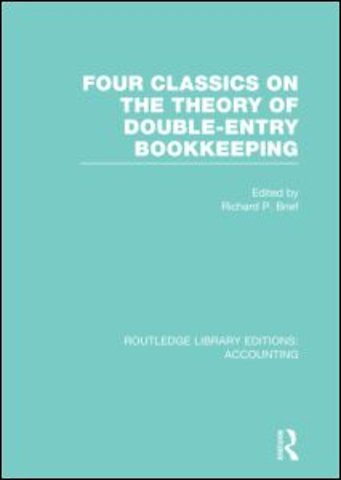 Four Classics on the Theory of Double-Entry Bookkeeping (RLE Accounting)