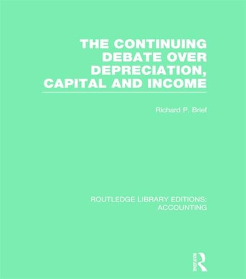 Continuing Debate Over Depreciation, Capital and Income (RLE Accounting)