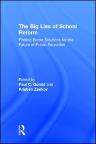 Big Lies of School Reform