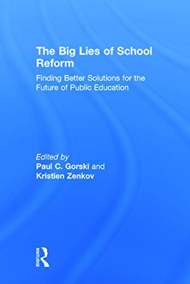 Big Lies of School Reform