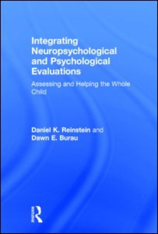 Integrating Neuropsychological and Psychological Evaluations