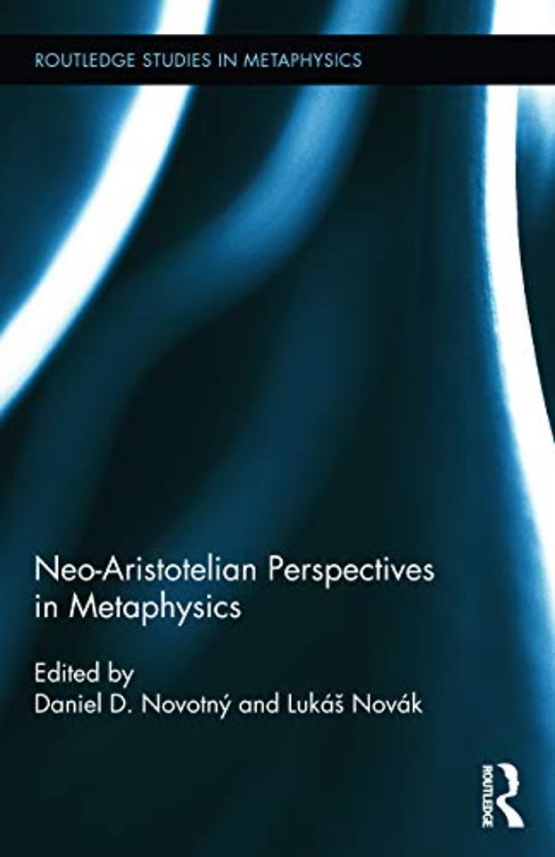 Neo-Aristotelian Perspectives in Metaphysics