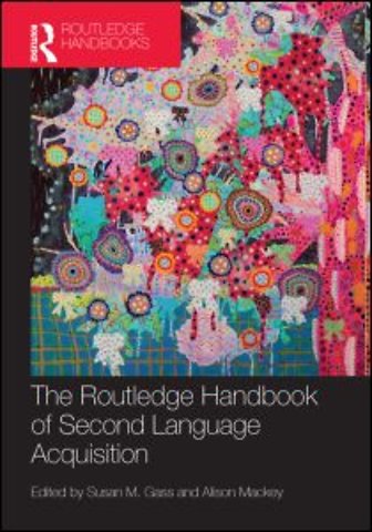 Routledge Handbook of Second Language Acquisition
