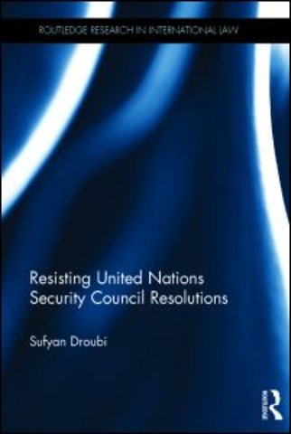 Resisting United Nations Security Council Resolutions