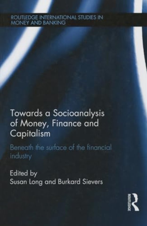 Towards a Socioanalysis of Money, Finance and Capitalism