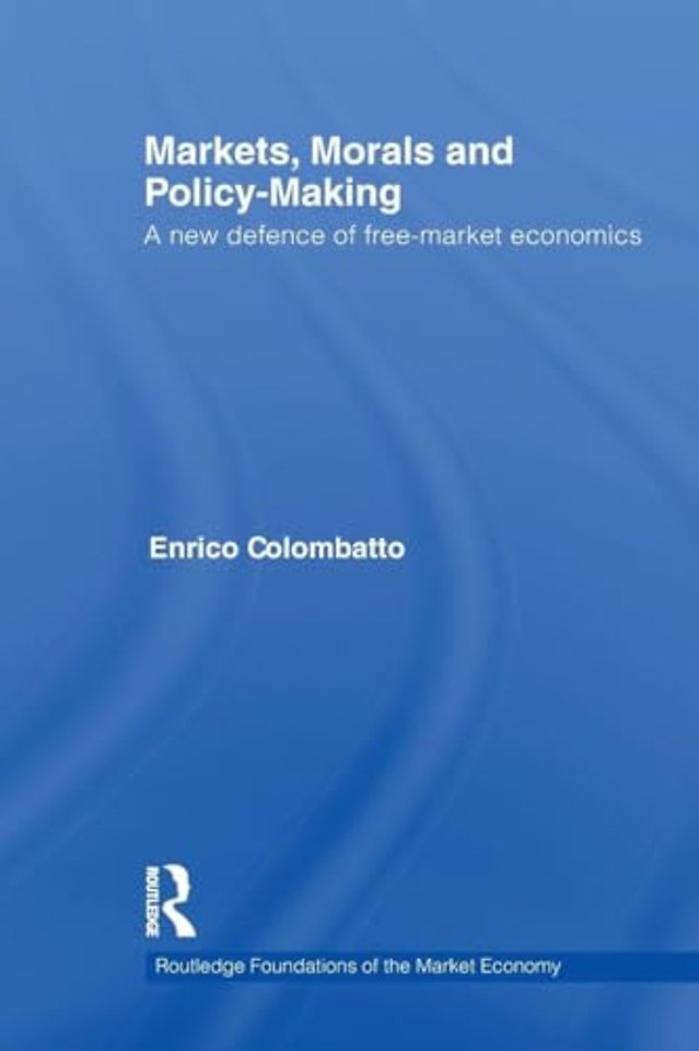 Markets, Morals, and Policy-Making