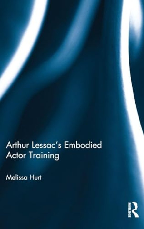 Arthur Lessac's Embodied Actor Training