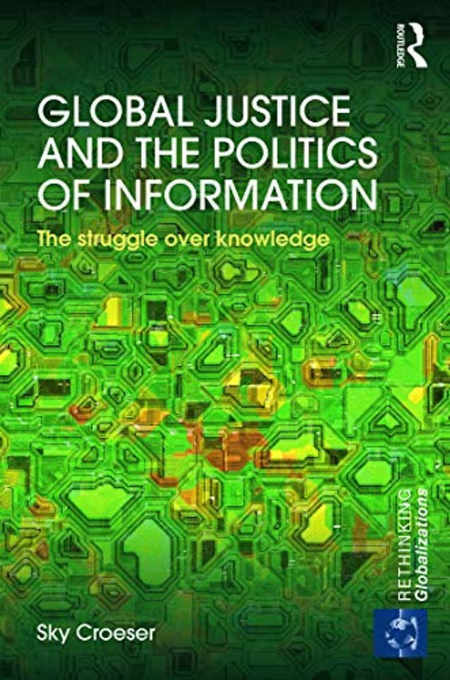 Global Justice and the Politics of Information
